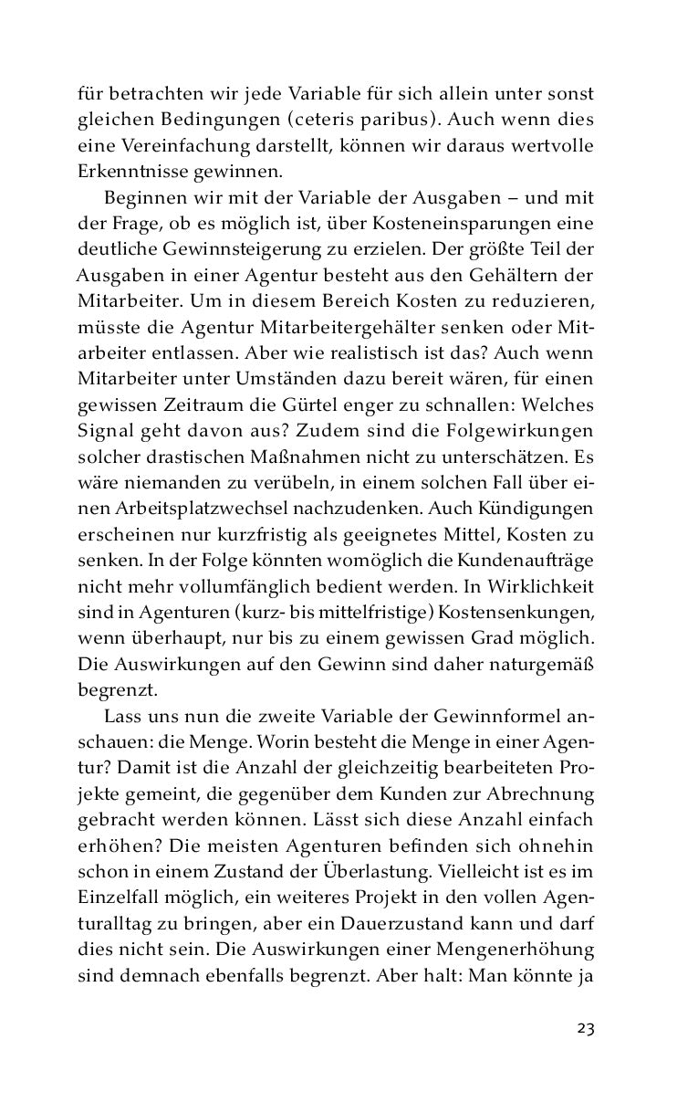 Preisfindung in Agenturen: Mehr Gewinn und wirtschaftliche Freiheit ohne Kostenrechnung, Stundensatz und Zeiterfassung